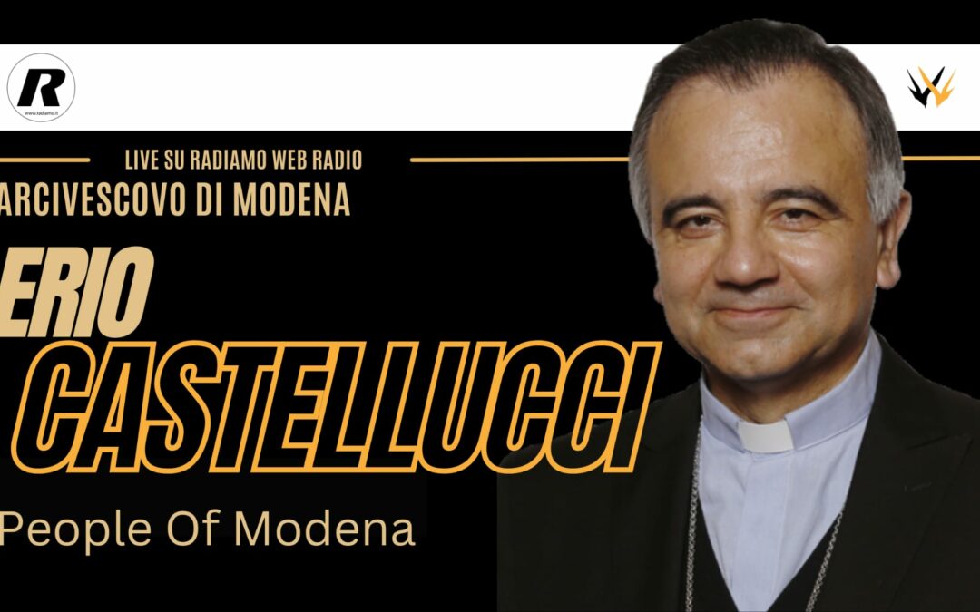 PEOPLE OF MODENA ospita don Erio Castellucci, vescovo di Modena