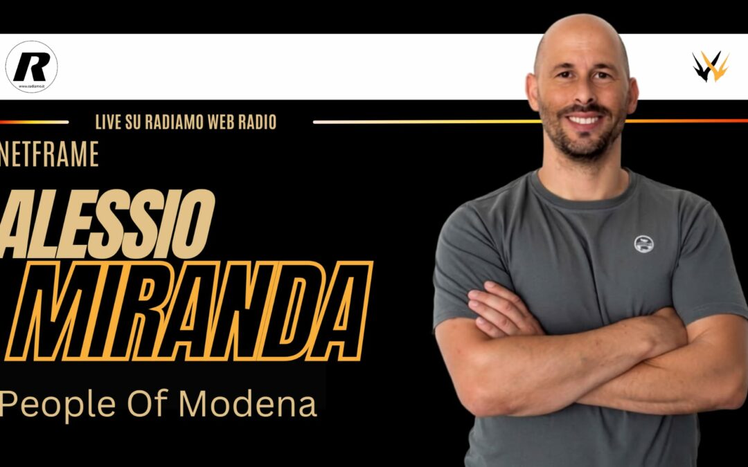 PEOPLE OF MODENA ospita ALESSIO MIRANDA, Netframe